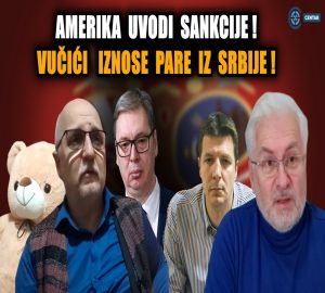 Прелиставање: Америка уводи санкције Србији! Браћа Вучић пребацују паре у Дубаи!