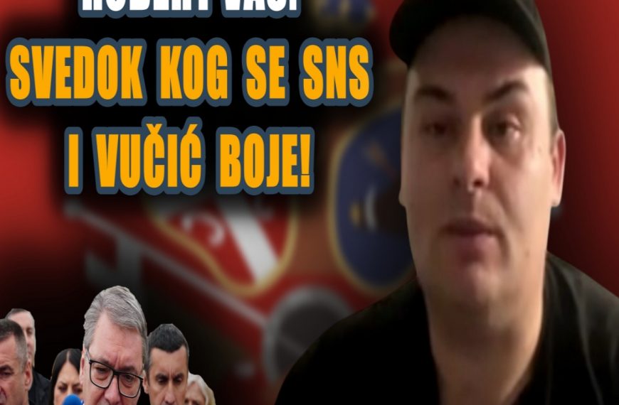 СВЕДОК КОГ СЕ СНС И ВУЧИЋ БОЈЕ! Роберт Ваш: Нудили су ми новац да ћутим, одбио&hellip;