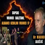 Јакшић: Вучићу! Полицајци ти балетани, а од Албанаца Турци праве озбиљне војнике! 