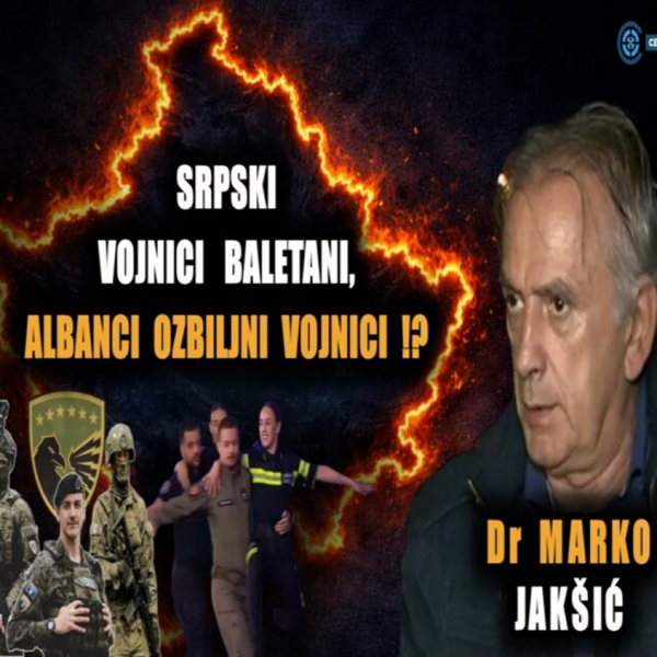 Јакшић: Вучићу! Полицајци ти балетани, а од Албанаца Турци праве озбиљне војнике! 
