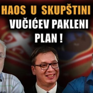 Прелиставање: У Скупштини сутра хаос! Руше Владу Србије – Вучић спроводи свој паклени план! (ВИДЕО)