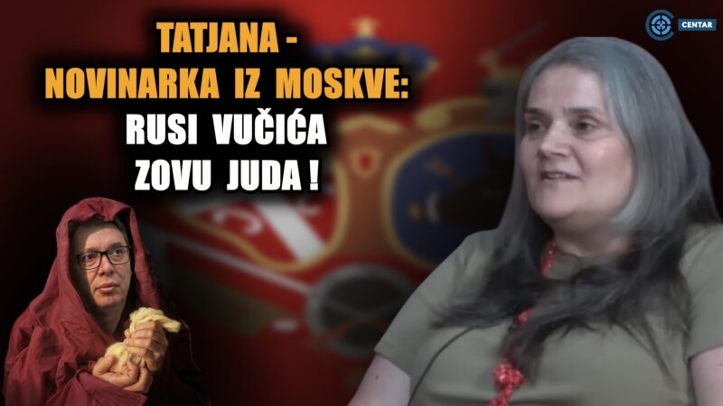 Татјана Стојановић новинарка из Москве: Руси Вучића зову Јуда! ЕУ ће напасти Русију до … (ВИДЕО)