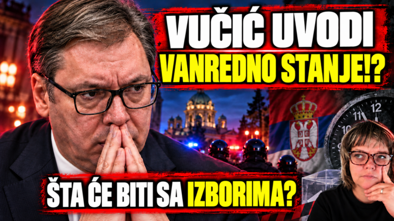 ВУЧИЋ УВОДИ ВАНРЕДНО СТАЊЕ!? Шта ће бити са већ расписаним изборима